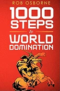 1000 Steps To World Domination