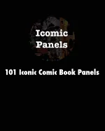 101 Iconic Comic Book Panels