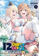 12 Dirty Deeds to Unite the Princess and Her Heroine Vol. 3 — Girls Love