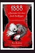 1888, a Norwegian tale about Jack the Ripper