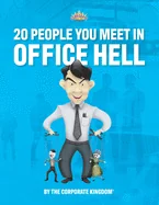 20 People You Meet in Office Hell