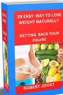 29 easy way to lose weight naturally: Getting back your figure
