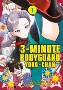3 Minute Bodyguard Yoko-Chan Vol.1 — Manga