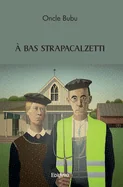 A Bas Strapacalzetti