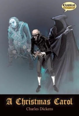 A Christmas Carol the Graphic Novel: Original Text