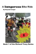 A Dangerous Bike Ride: Book 1 of the Richard Tracy Series — Graphic Novels