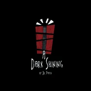 A Dark Shining