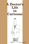 A Doctor's Life in Cartoons — Graphic Novels