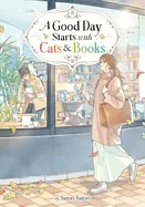 A Good Day Starts with Cats and Books (Light Novel) — Light Novels
