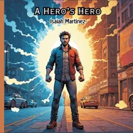 A Hero's Hero — Superhero Comics