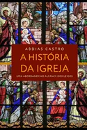 A Historia Da Igreja: Uma Abordagem ao Alcance dos Leigos — Religious Comics
