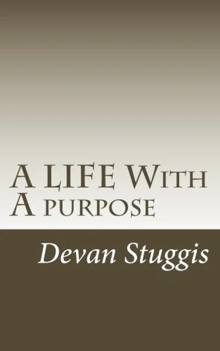 A LIFE With A purpose