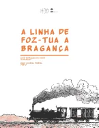 A linha de Foz-Tua a Braganca
