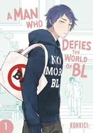 A Man Who Defies the World of Bl, Vol. 1 — Boys Love