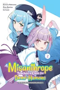 A Misanthrope Teaches a Class for Demi-Humans, Vol. 2 (Manga): Mr. Hitoma, Won't You Teach Us about Humans...? Volume 2 — Manga