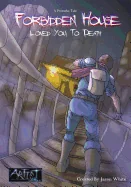 A Proverbs Tale Forbidden House: Loved You To Death