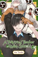 A Terrified Teacher at Ghoul School!, Vol. 18 — School Life