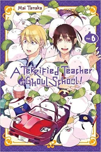 A Terrified Teacher at Ghoul School!, Vol. 6