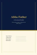 Abba Father: A Devotional Booklet
