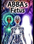 ABBA's Fetus