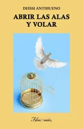 Abrir las alas y volar