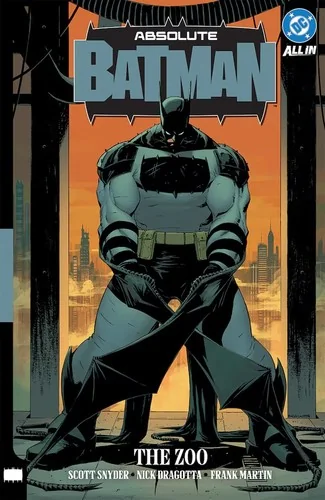 Absolute Batman Vol. 1: The Zoo