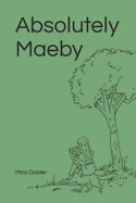 Absolutely Maeby — Graphic Novels