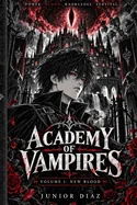 Academy of Vampires - Volume 1: New Blood
