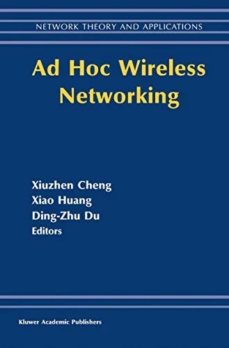 AD Hoc Wireless Networking (Softcover Reprint of the Original 1st 2004)