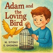 Adam And The Loving Bird