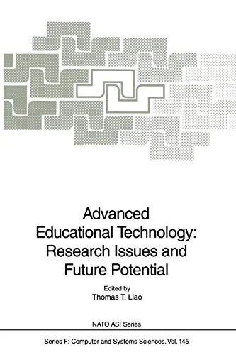 Advanced Educational Technology: Research Issues and Future Potential (Softcover Reprint of the Original 1st 1996)