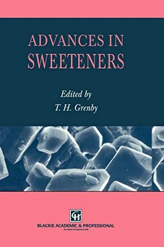 Advances in Sweeteners (Softcover Reprint of the Original 1st 1996)