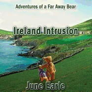 Adventures of a Far Away Bear: Book 3 - Ireland Intrusion