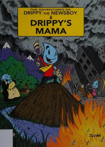 Adventures of Drippy the Newsboy