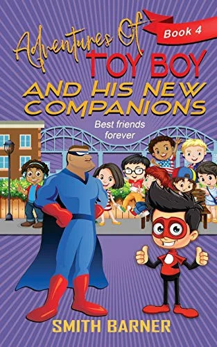 Adventures of Toy Boy and His New Companions
