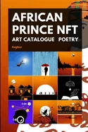 African Prince NFT: Collection of Crypto arts, Poems, Painting and Digital art for grabs on OpenSea
