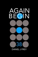 Again Begin 38: A Debate