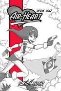 Air-Heart - Taking Flight — Graphic Novels