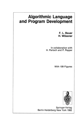 Algorithmic Language and Program Development (Softcover Reprint of the Original 1st 1982)