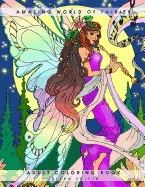 Amazing World of Fairies: Adult Coloring Book