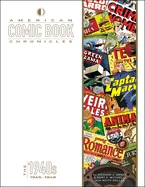 American Comic Book Chronicles: The 1940s: 1945-1949