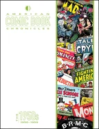 American Comic Book Chronicles: The 1950s: 1950-1959