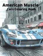 American Muscle Cars Coloring Book — Graphic Novels