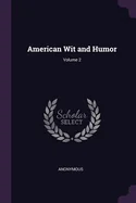 American Wit and Humor; Volume 2