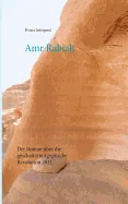 Amr Rabiah: Der Roman uber die gescheiterte agyptische Revolution im Arabischen Fruhling