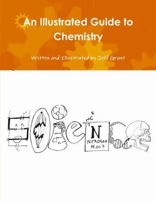 An Illustrated Guide to Chemistry