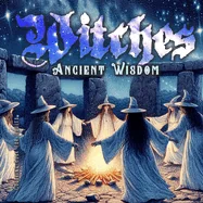 Ancient Wisdom Witches Coloring Book for Adults: Magical Coloring Book for Adults Witches Coloring Book for Adults Halloween Wicca
