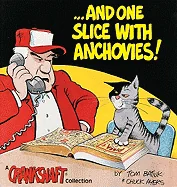 ...and One Slice with Anchovies!: A Crankshaft Collection (Original)