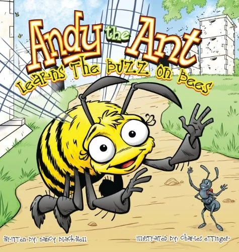 Andy the Ant Learns the Buzz on Bees (Hard Cover)