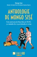 Anthologie de Mongo Sise: Trois aventures de Mata Mata et Pili Pili: La medaille d'or, Le portefeuille et Le boy